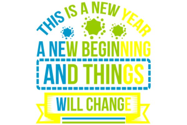 New Year, New Beginnings: A Graphic Design Celebrating the Start of a New Year with a Message of Change and Transformation