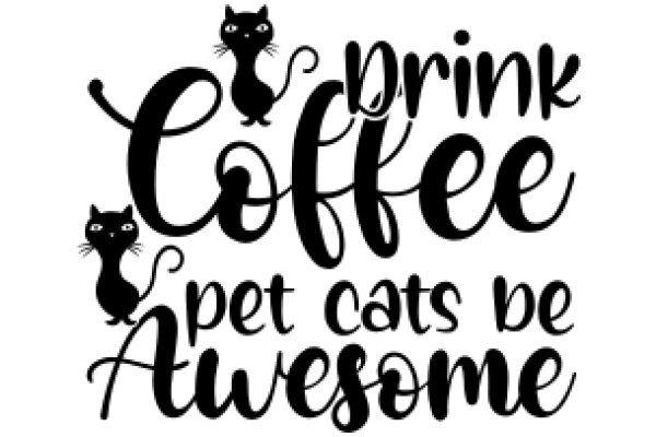 Cats and Coffee: A Perfect Pair for an Awesome Day