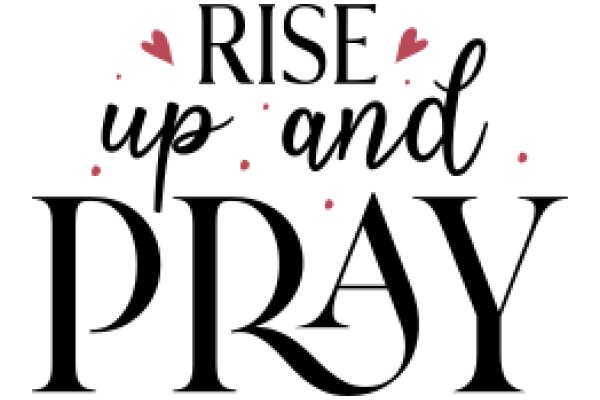 Rise Up and Pray: A Daily Affirmation for Inspirational Living