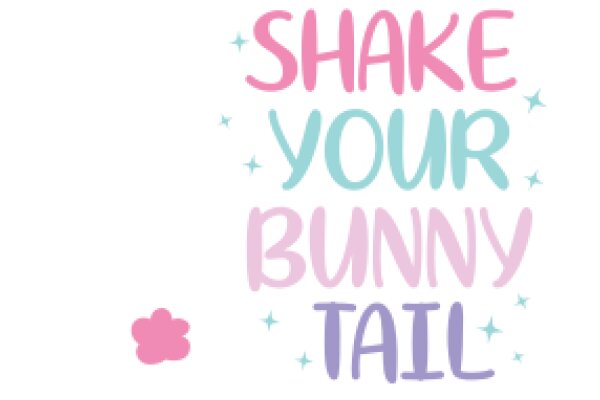 Shake Your Bunny Tail: A Playful Guide to Self-Care and Positive Vibes