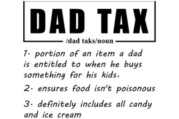 Dad Tax: A Humorous Take on Parental Responsibility