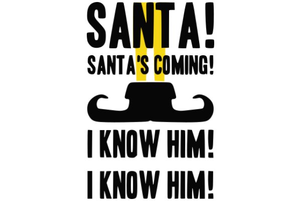 Santa's Coming! I Know Him! I Know Him!