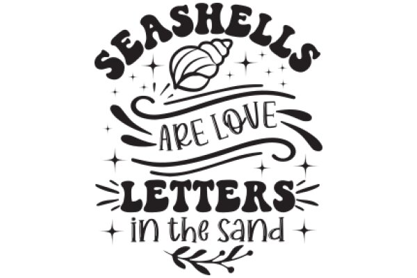 Seashells Are Love: Letters in the Sand