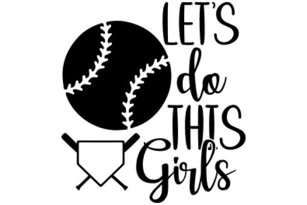 Let's Do This Girls: Baseball Edition