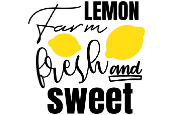 Lemon, Farm, Fresh, and Sweet: A Visual Guide to the Essence of Lemon