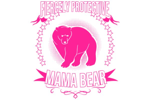 Mama Bear: Ferociously Protective