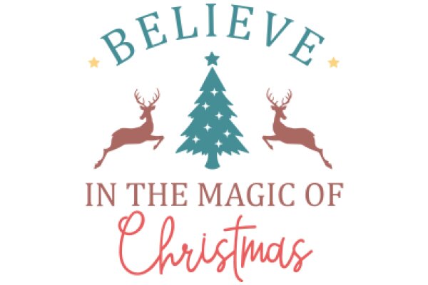 Believe in the Magic of Christmas