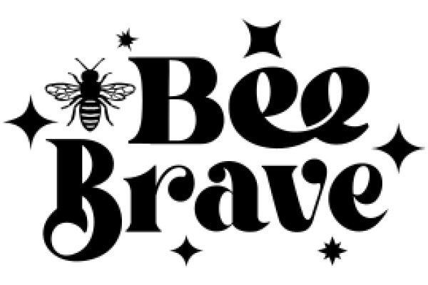 Be Brave: A Symbol of Courage and Resilience