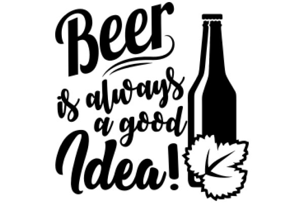 Celebrating the Timeless Joy of Beer: A Good Idea!