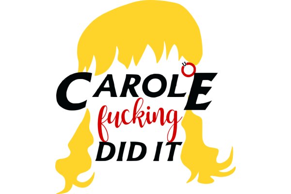 CAROLE'S FUCKING DID IT