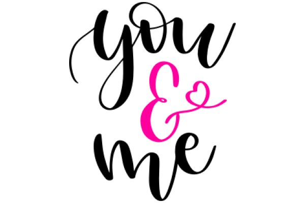 You & Me: A Graphic Expression of Love and Affection