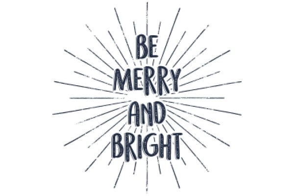 Merry and Bright: A Festive Message