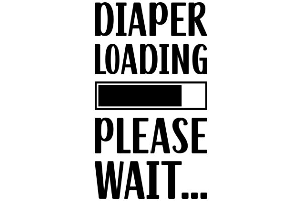 Diaper Loading Please Wait