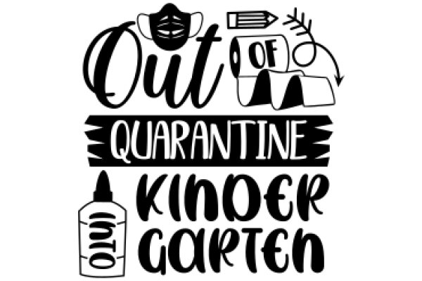 Out of Quarantine: A Kinder Garden