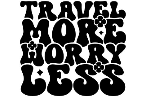 Travel More, Worry Less: A Motivational Poster