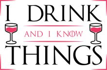 Drink and I Know Things: A Graphic Design for a Wine-Loving Enthusiast