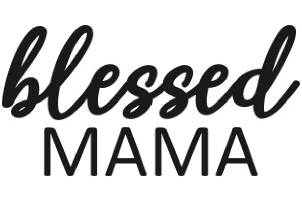 Blessed Mama: A Symbol of Motherhood and Blessings