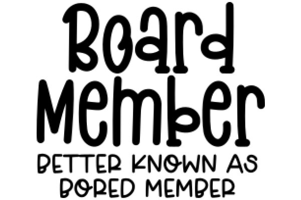 Board Member: Better Known As Doped Member