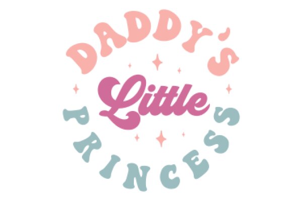 Daddy's Little Princesses: A Celebration of Fatherhood and Femininity