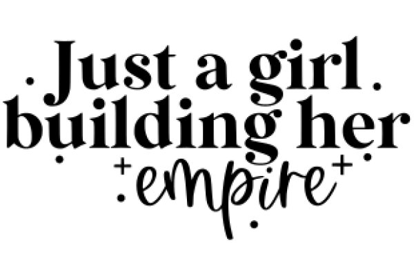 Empowerment Quote: Building Her Empire