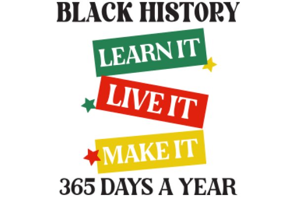 Celebrating Black History: Learn, Live, Make It Happen