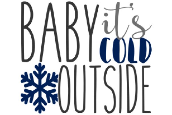 Baby It's Cold Outside: A Playful Winter Greeting