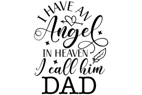 A Father's Love: A Tribute to the Angel in Heaven