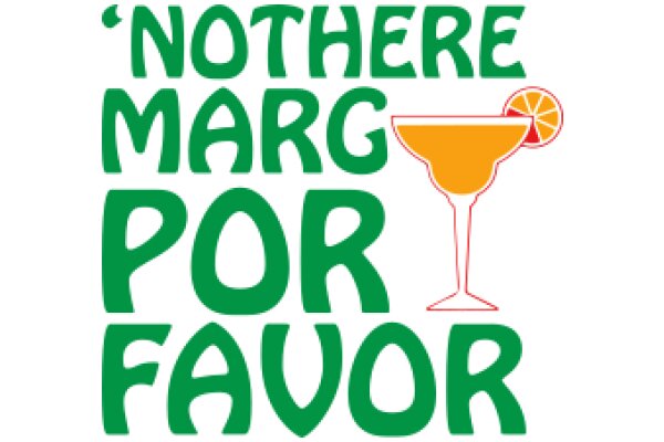 'Not Here Margarita Favor'