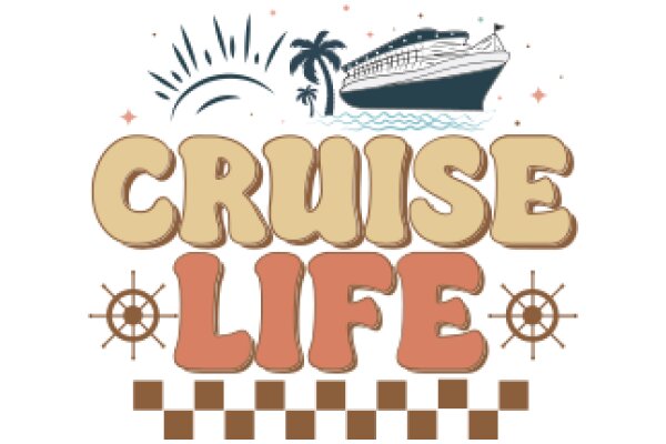 Cruise Life: A Journey of Adventure and Relaxation