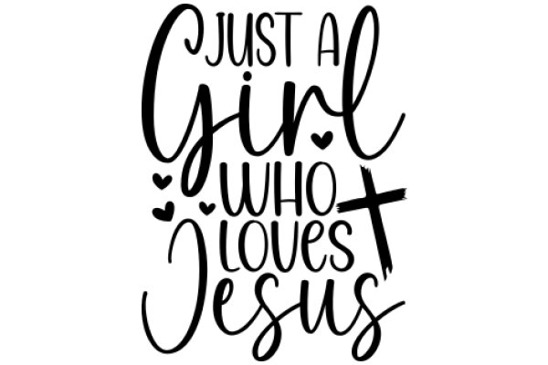 Just a Girl Who Loves Jesus