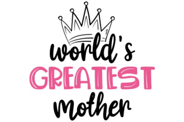 Celebrating World's Greatest Mother Day with a Touch of Royalty