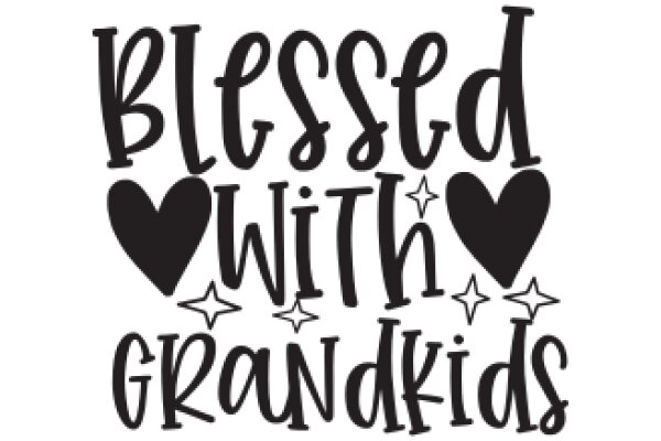 Blessed with Grandkids: A Heartfelt Affirmation