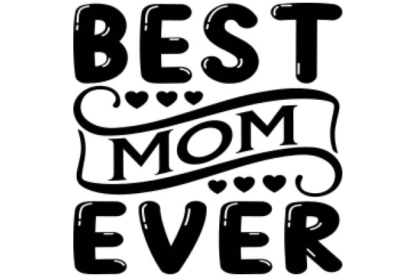 Best Mom Ever: A Heartfelt Tribute to the Ultimate Caregiver