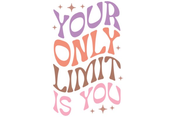 Your Only Limit Is You: A Positive Affirmation Poster