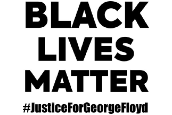 Black Lives Matter: A Call for Justice