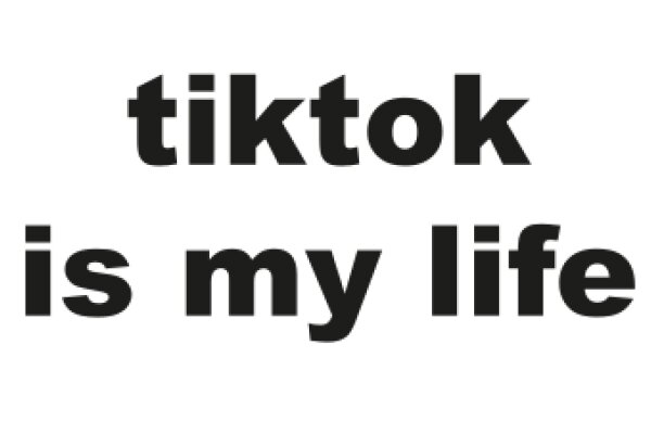 TikTok: A Platform for Life