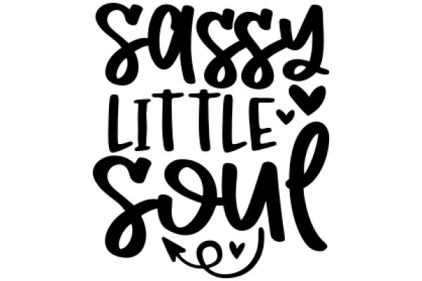 Sassy Little Soul: A Playful Affirmation Poster