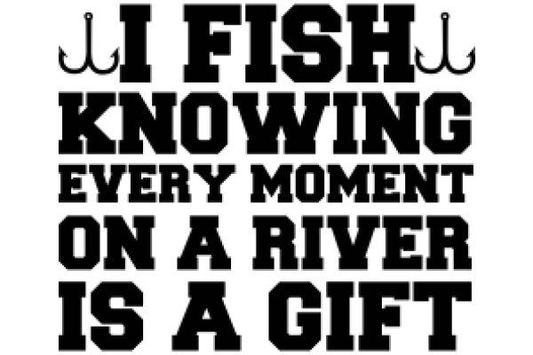 Fishing Gift: A River of Words