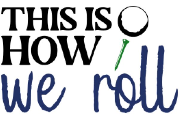 This Is How We Roll: A Visual Guide to the Art of Rolling