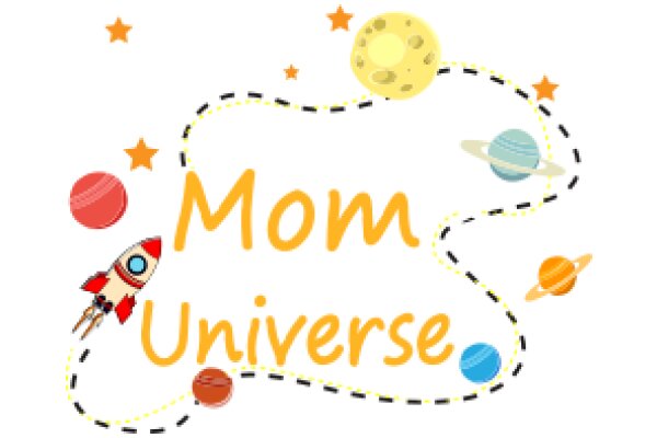 Mom Universe: A Journey Through the Stars and Beyond