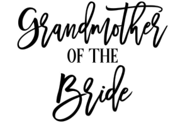 Grandmother of the Bride: A Tribute to Family and Love