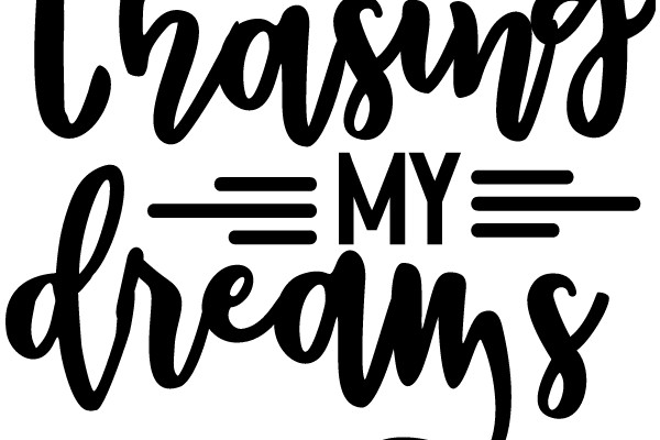 Chasing My Dreams: A Journey of Passion and Perseverance