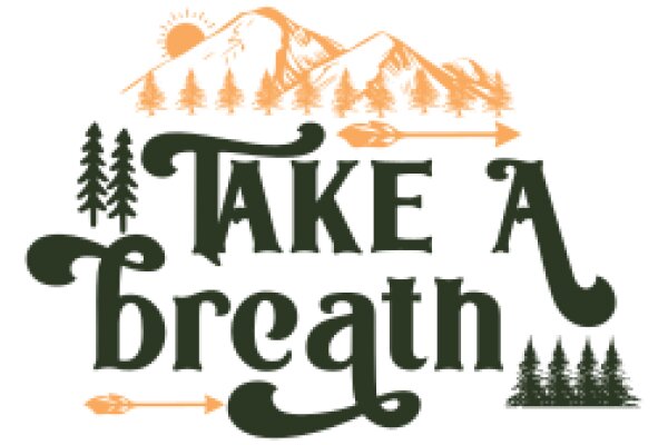 Take a Breath: A Journey Through the Mountains