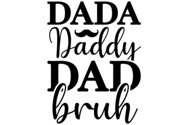 A Fatherly Affirmation: Dad, Daddy, Brush