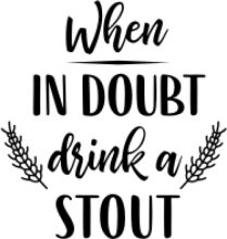 When in Doubt, Drink a Stout: A Playful Guide to Enjoying Beer