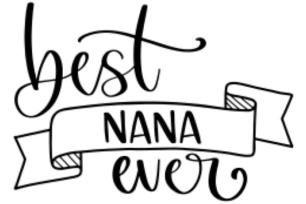 Best Nana Ever: A Heartfelt Tribute to a Loving Grandparent