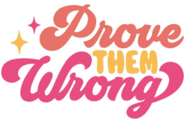 Prove Them Wrong: A Motivational Quote