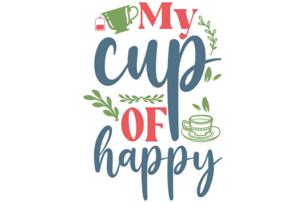 Celebrating the Joy of a Cup of Happiness