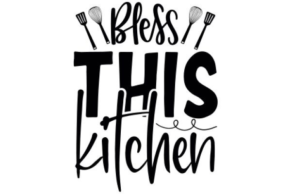 Bless This Kitchen: A Prayer for a Homey and Delicious Cooking Experience