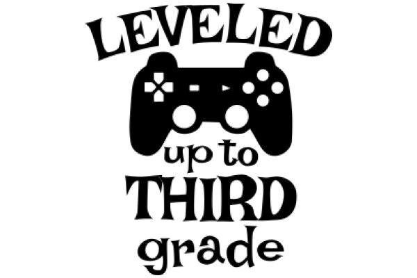 Leveled Up to Third Grade: Achievement Unlocked